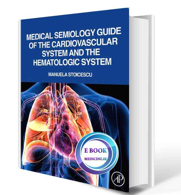 دانلود کتابMedical Semiology Guide of the Cardiovascular System and the Hematologic System2020(ORIGINAL PDF)